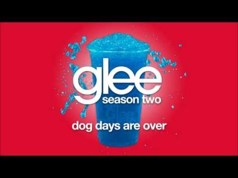 Significado de Dog Days Are Over por Glee Cast