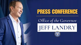 Governor Landry to Hold Press Conference with AG Liz Murrill