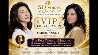 Interview with Carrie Anne Yu - The Fast Track to Millions - How Conscious Women Use Epigenetics