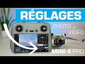 Les rglages vido et photo pour le dji mini 4 pro