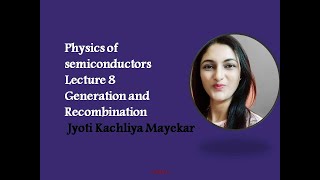 Physics of semiconductors#Lecture 8# Generation and Recombination#Electron and hole trap