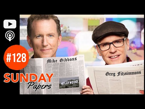 Sunday Papers | Greg Fitzsimmons and Mike Gibbons