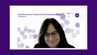 Webinar: Choosing Your Next Treatment: What FL Patients Should Know