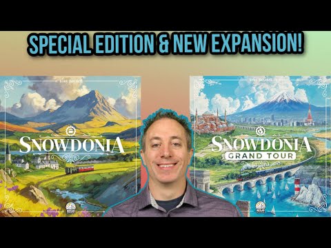 Snowdonia Special Edition & Grand Tour Expansion Preview