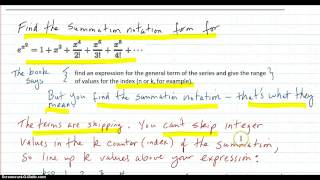 Taylor series examples: Find first few terms; find summation notation