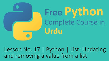 Lesson No. 17 | Python | List: Updating and removing a value from a list