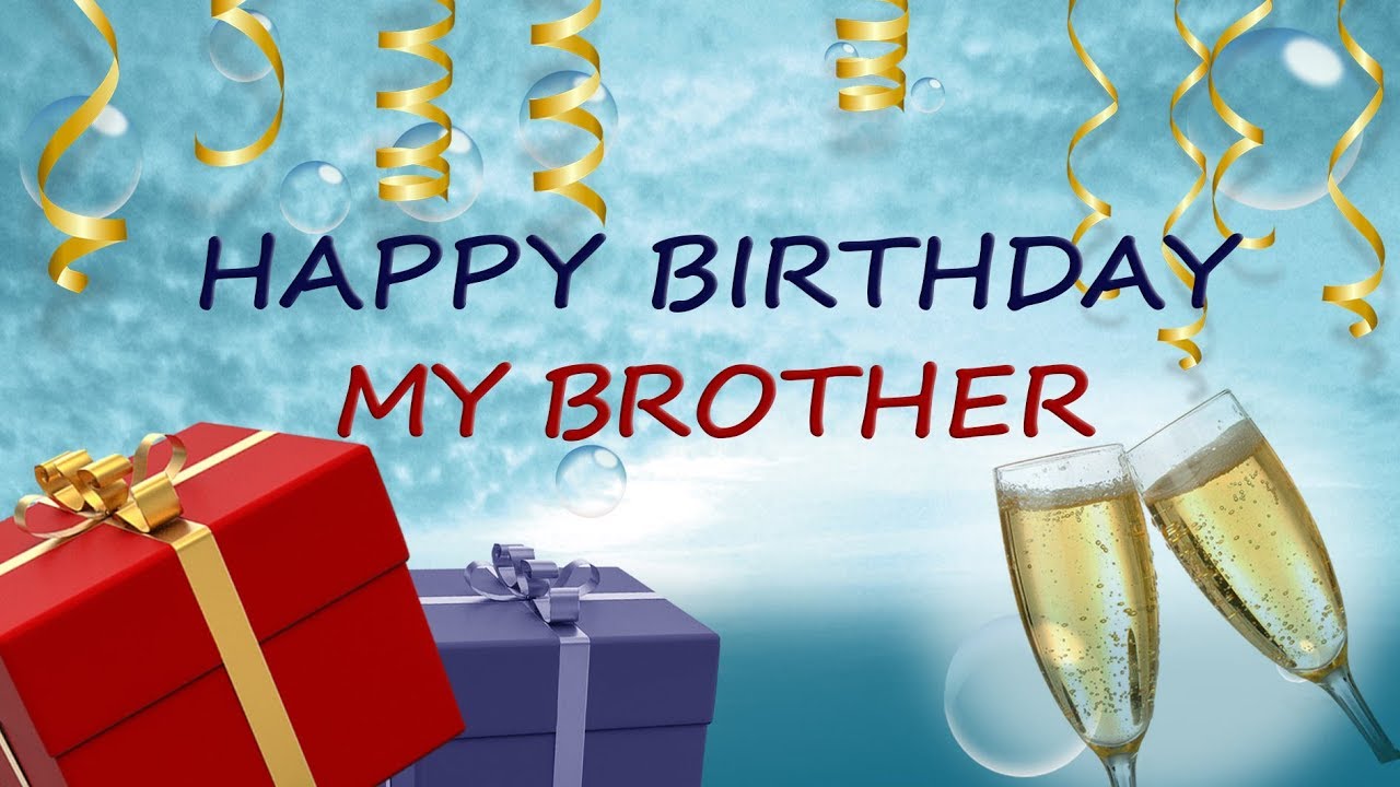 70 - HAPPY BIRTHDAY MY BROTHER - ecard for brother - YouTube