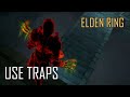 Elden Ring Invasions DONT FORGET TO USE TRAPS