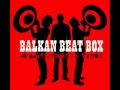 Balkan Beat Box - Ramallah-Tel Aviv (ft. Tomer Yosef & Saz)