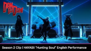 DAN DA DAN | Official English Music Video - "Hunting Soul" by HAYASii