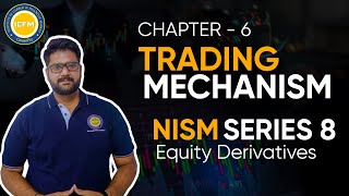Free Stock Market Course | Ch-6 Trading Mechanism | NISM- Series 8 Equity Derivatives | ICFM