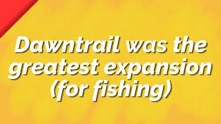 Dawntrail was the Greatest Update for Fishing.