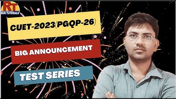 CUET-2023(PGQP-26)|Big Announcement|Test series |Run Tutorials |Varanasi