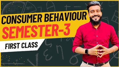 ||Consumer Behavior||First Class||SEM-3||CCF||