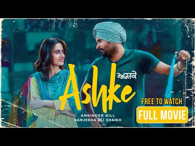 Ashke Full Movie (HD) | Amrinder Gill | Sanjeeda Shaikh | Rhythm Boyz class=