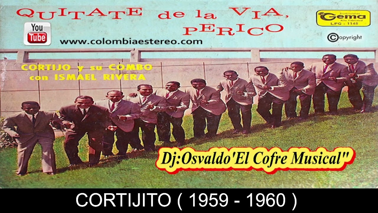 CORTIJITO - RAFAEL CORTIJO Y SU COMBO & ISMAEL RIVERA 1958