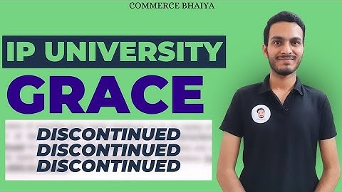 IPU GRACE MARKS DISCONTINUED? | Commerce Bhaiya