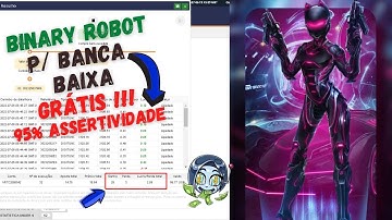 Robot Binary Grátis🤑 Banca Baixa 🤑 95% Assertividade !!!