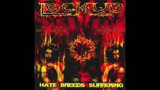 Lock Up - Hate Breeds Suffering (2002) Full Album HQ (Deathgrind)