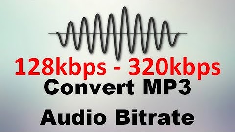 How to Convert 128kbps to 320kbps | Convert Songs to 320kbps
