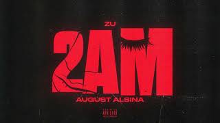 Zu & August Alsina - 2am (Official Visualizer)