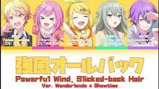【FULL VER】強風オールバック (Kyoufuu All Back) | Wonderlands x Showtime | KAN/ROM/ENG Color Coded Lyrics