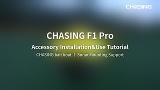 How to mount and use CHASING F1 Pro accessories? CHASING bait boat&Sonar Mounting Support