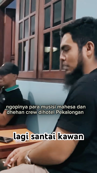 TERPANTAU bos mahesa music gerry mahesa dan bos dhehan pro audio lagi santai
