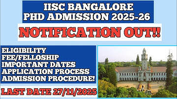 IISC BANGLORE PHD ADMISSION2025-26| APPLY NOW! #iiscbangalore #phdadmission2025 #phd #research 