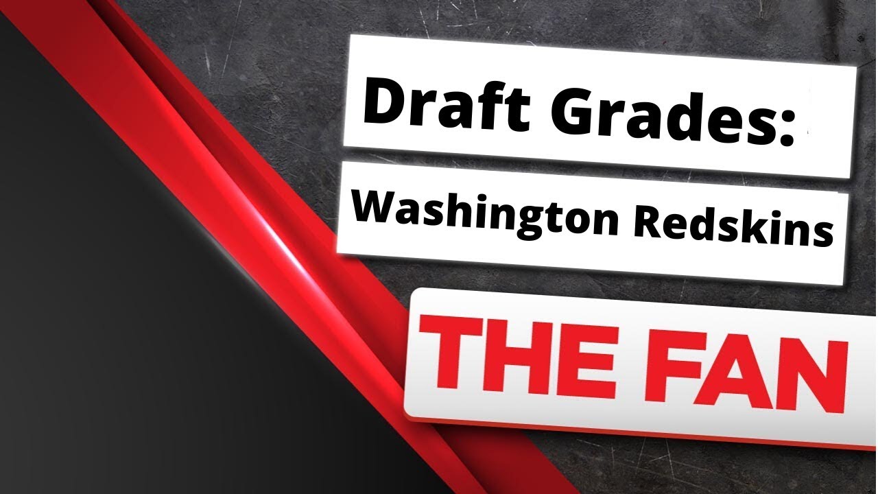 Redskins: Grading Every Draft Pick