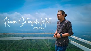 Download lagu D'masiv - Rindu Setengah Mati II Cover by Bima Tri Susetyo
