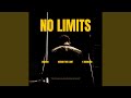 No limits