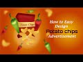 How to Easy Design crispy Potato chips advertisement