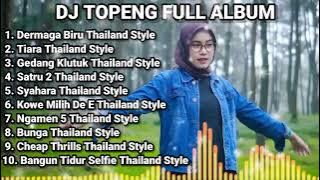 DJ TOPENG FULL ALBUM TERBARU - DERMAGA BIRU | TIARA | GEDANG KLUTUK | THAILAND STYLE VIRAL TIKTOK