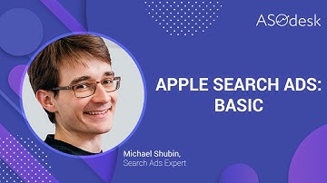 ASOdesk Webinar: Apple Search Ads:  Basic