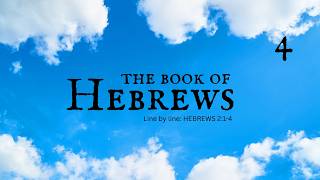 The Book of Hebrews 2:1-4 Profile