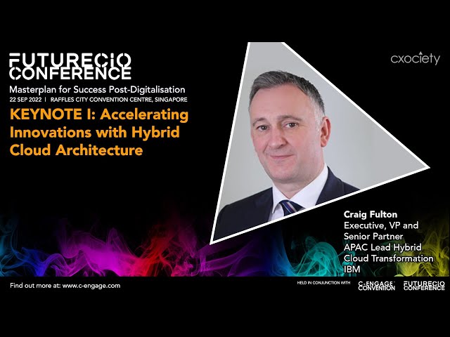 C Engage 2022 FutureCIO Keynote Accelerating Innovation with Hybrid Cloud Architecture