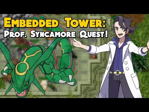 Embedded Tower: Prof. Syncamore Quest! - POKEXGAMES