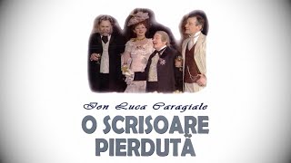 O scrisoare pierduta - I.L. Caragiale / Regia Liviu Ciulei 1982