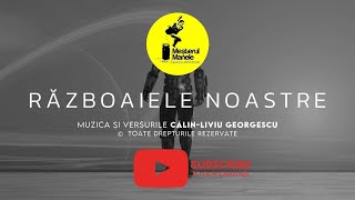 Meșterul Manele - ”Războaiele noastre”
