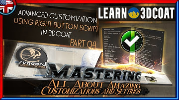 Learn 3DCoat - Advanced customization using right button script - Part 04