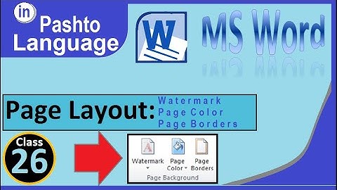 ms word Page background group in pashto 2022 | Page layout tab Page Background group in pashto