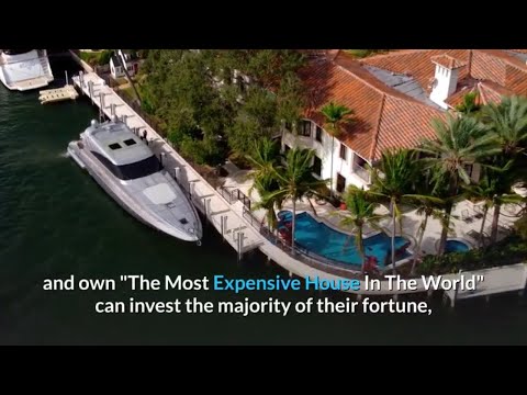 The Most Expensive Homes - Owned By TRILLIONAIRES!!!