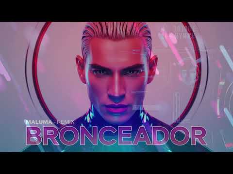 Maluma - BRONCEADOR (Remix)