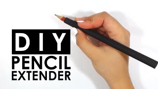 DIY - Pencil Extender