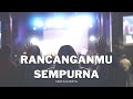 RANCANGANMU SEMPURNA