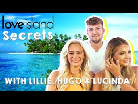 Hugo, Lillie and Lucinda reveal the secret conversation CUT from the show | Love Island Secrets