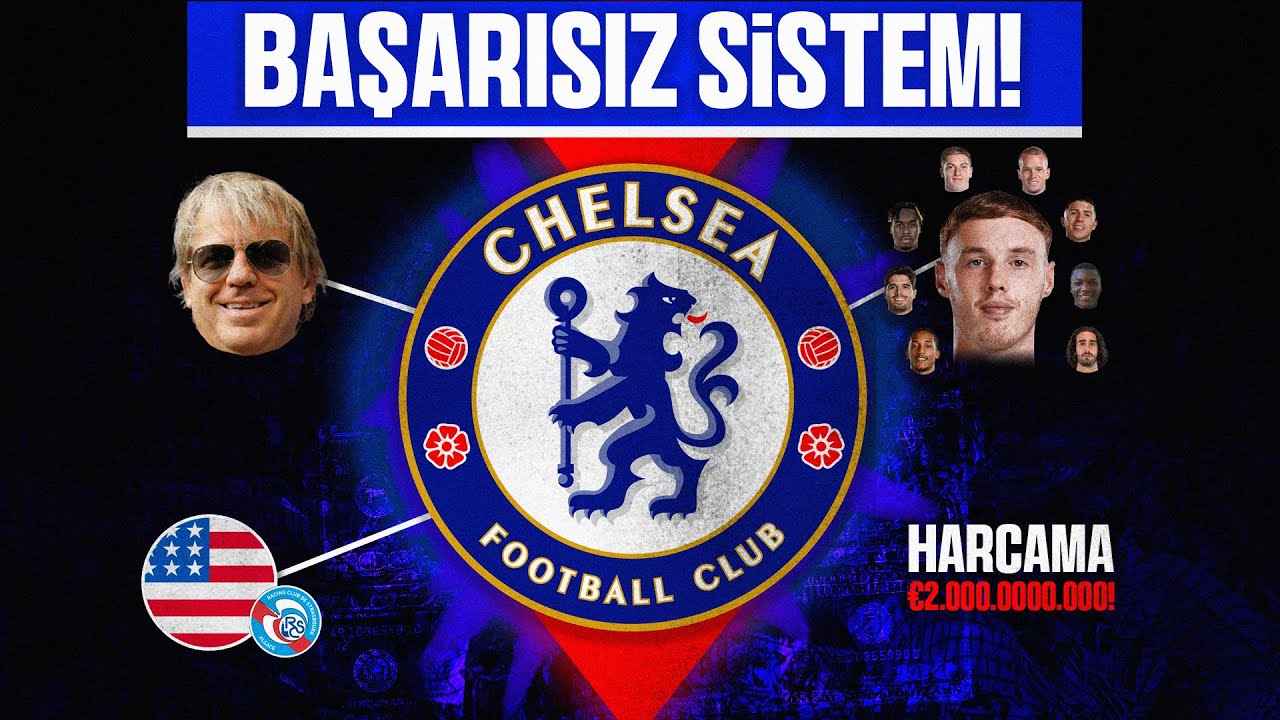 CHELSEA NEDEN BAŞARILI OLAMIYOR? - ''Parayla Başarı Yok!''