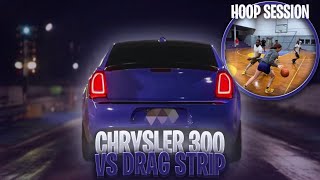 PUT CHRYSLER 300 ON DRAG STRIP/ TENNESSEE HOOPSESSION