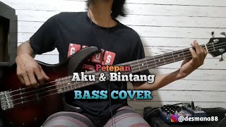 Bass COVER || Aku & Bintang - Peterpan